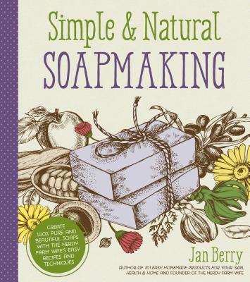 Simple & Natural Soapmaking