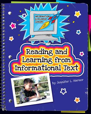 Reading and Learning from Informational Text