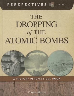 The Dropping of the Atomic Bombs