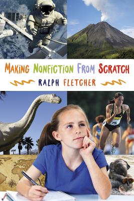 Making Nonfiction From Scratch