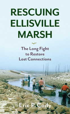 Rescuing Ellisville Marsh