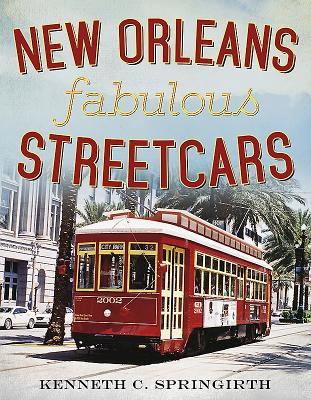 New Orleans Fabulous Streetcars