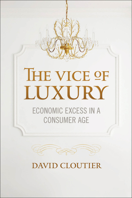 The Vice of Luxury