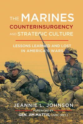 The Marines, Counterinsurgency, and Strategic Culture