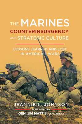 The Marines, Counterinsurgency, and Strategic Culture