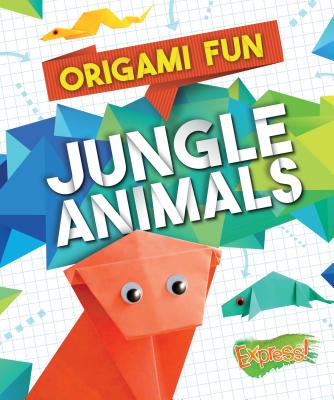 Origami Fun : Jungle Animals