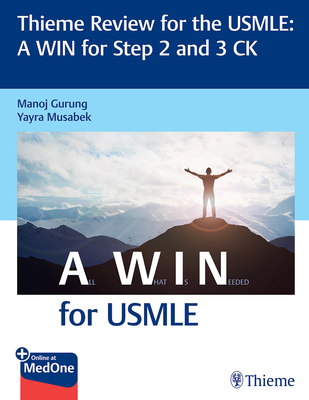 Thieme Review for the USMLE (R): A WIN for Step 2 and 3 CK