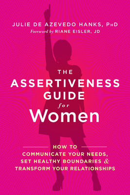 The Assertiveness Guide for Women