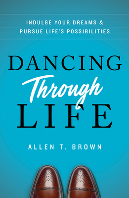 Dancing Through Life