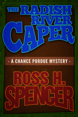 The Radish River Caper