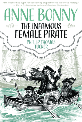 Anne Bonny: The Infamous Female Pirate