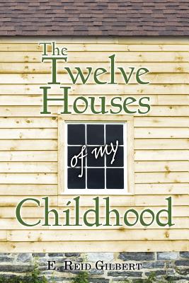 The Twelve Houses of My Childhood