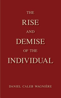 The Rise and Demise of the Individual