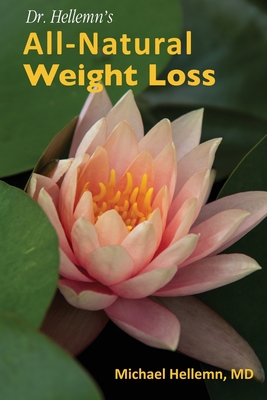 Dr. Hellemn's All-Natural Weight Loss