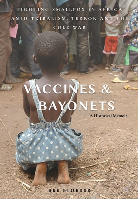 Vaccines and Bayonets