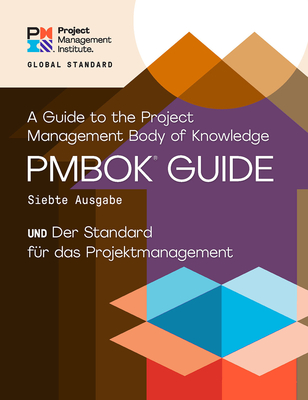 A Guide to the Project Management Body of Knowledge (PMBOK (R) Guide) - The Standard for Project Management (GERMAN)