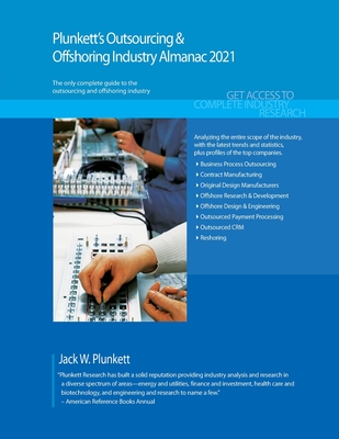 Plunkett's Outsourcing & Offshoring Industry Almanac 2021