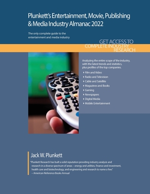 Plunkett's Entertainment, Movie, Publishing & Media Industry Almanac 2022