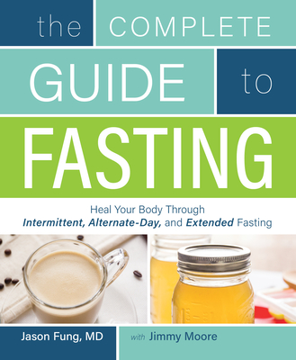 The Complete Guide To Fasting