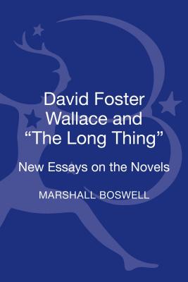 David Foster Wallace and "The Long Thing"