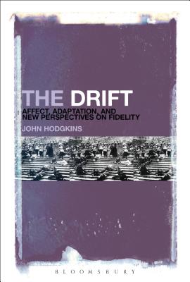 The Drift: Affect, Adaptation, and New Perspectives on Fidelity