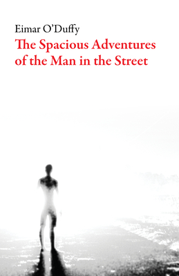 The Spacious Adventures of the Man in the Street