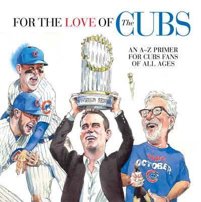 For the Love of the Cubs