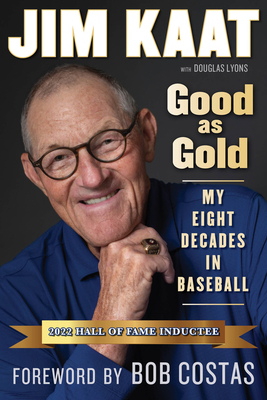 Jim Kaat: Good As Gold