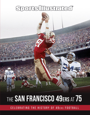 Sports Illustrated The San Francisco 49ers at 75