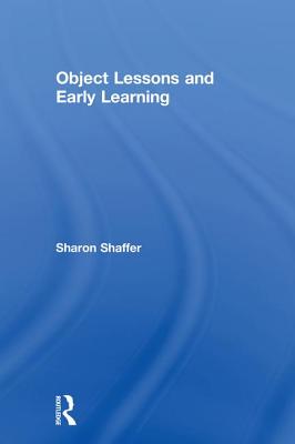 Object Lessons and Early Learning