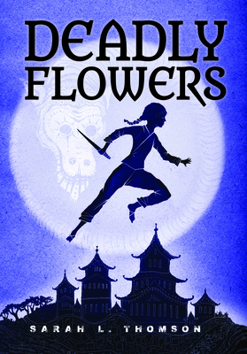 Deadly Flowers