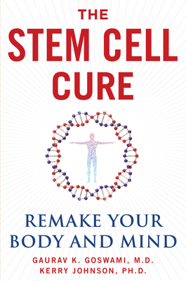 The Stem Cell Cure