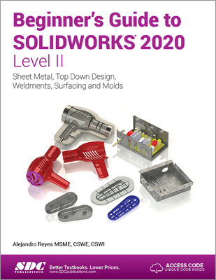 Beginner''s Guide to SOLIDWORKS 2020 - Level II