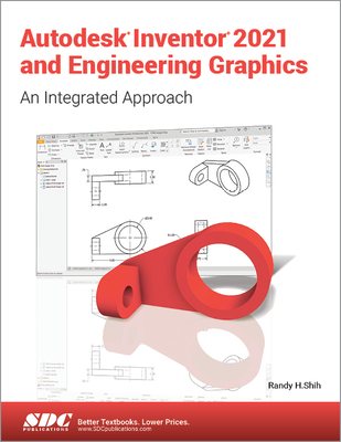 Autodesk Inventor 2021 and Engineering Graphics