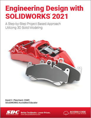 Engineering Design with SOLIDWORKS 2021