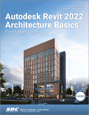 Autodesk Revit 2022 Architecture Basics