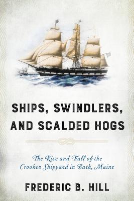 Ships, Swindlers, and Scalded Hogs