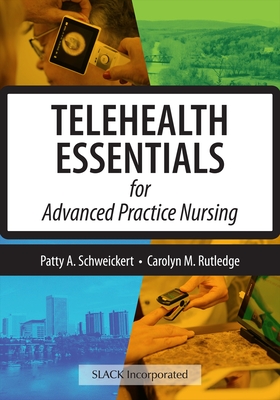 Telehealth Essentials for Advanced Practice Nursing