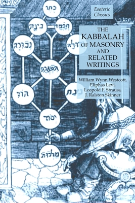 The Kabbalah of Masonry and Related Writings