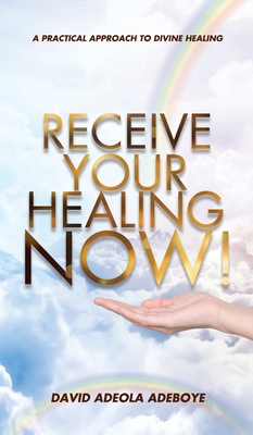 Receive Your Healing Now