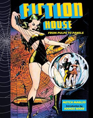 Fiction House: From Pulps To Panels, From Jungles To Space