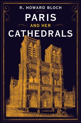 Paris and Her Cathedrals