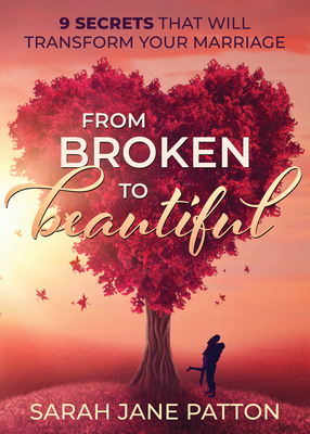 From Broken to Beautiful