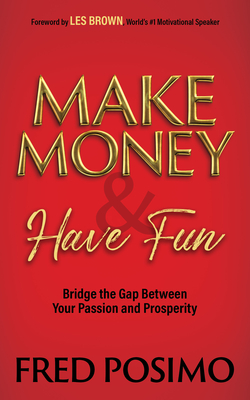 Make Money and Have Fun