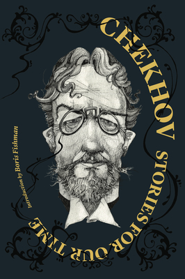 Chekhov: Stories For Our Time