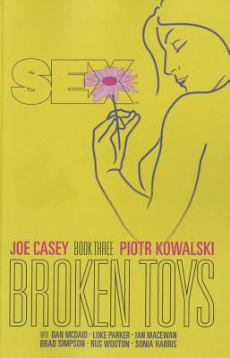 Sex Volume 3: Broken Toys