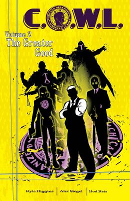 C.O.W.L. Volume 2: The Greater Good: A Massive-Verse Book