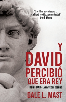 Y David Percibio Que Era Rey