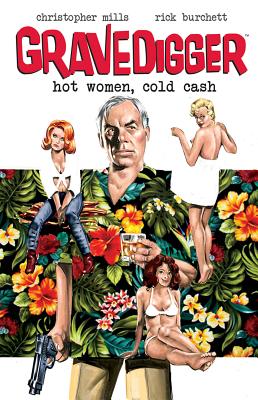 Gravedigger: Hot Women Cold Cash