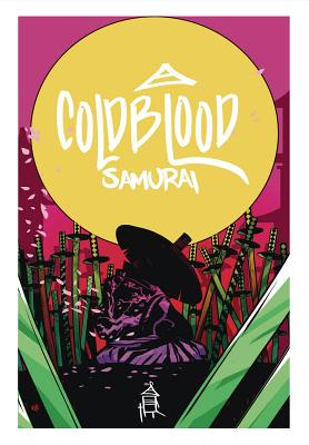 Cold Blood Samurai Volume 1